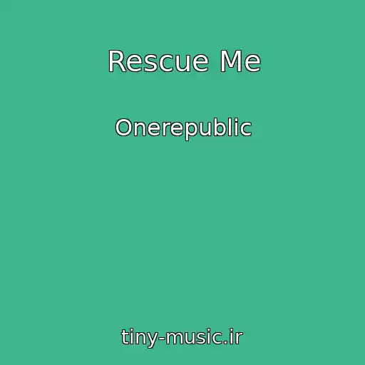 کاور آهنگ Rescue Me از Onerepublic
