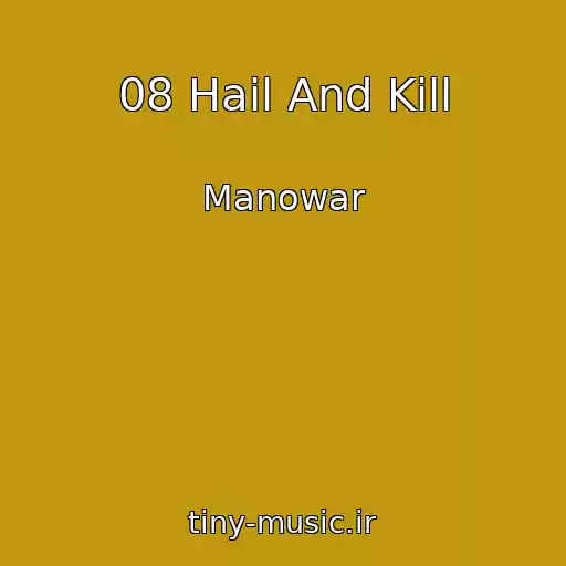 کاور آهنگ 08 Hail And Kill از Manowar