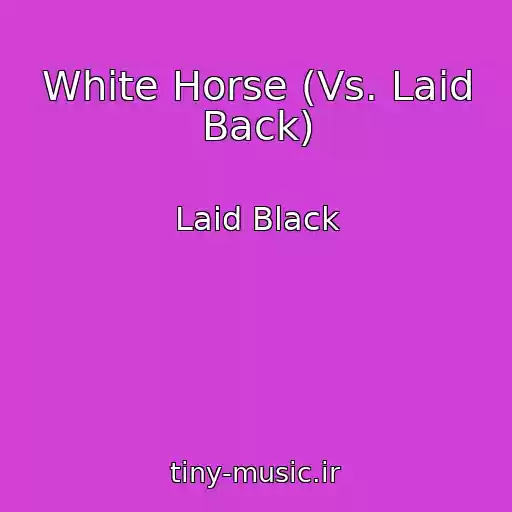 کاور آهنگ White Horse (Vs. Laid Back) از Laid Black