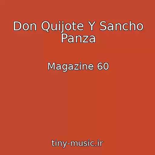 کاور آهنگ Don Quijote Y Sancho Panza از Magazine 60