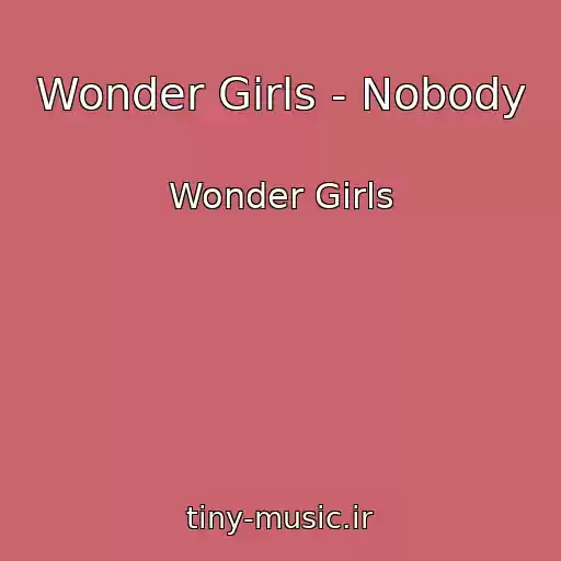 کاور آهنگ Wonder Girls - Nobody از Wonder Girls
