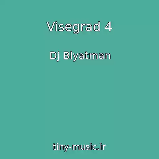 کاور آهنگ Visegrad 4 از Dj Blyatman