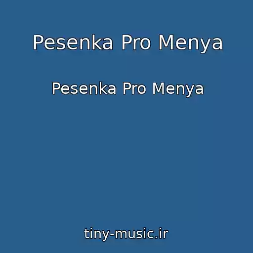 کاور آهنگ Pesenka Pro Menya از Pesenka Pro Menya