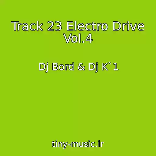 کاور آهنگ Track 23 Electro Drive Vol.4 از Dj Bord & Dj K`1
