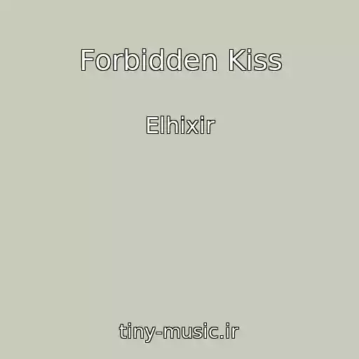 کاور آهنگ Forbidden Kiss از Elhixir