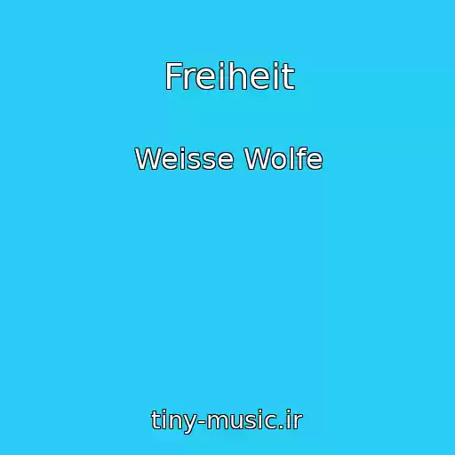 کاور آهنگ Freiheit از Weisse Wolfe