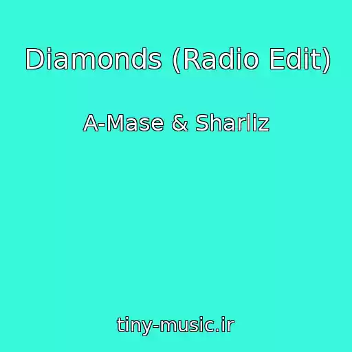 کاور آهنگ Diamonds (Radio Edit) از A-Mase & Sharliz