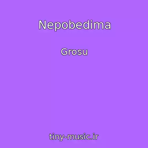 کاور آهنگ Nepobedima از Grosu