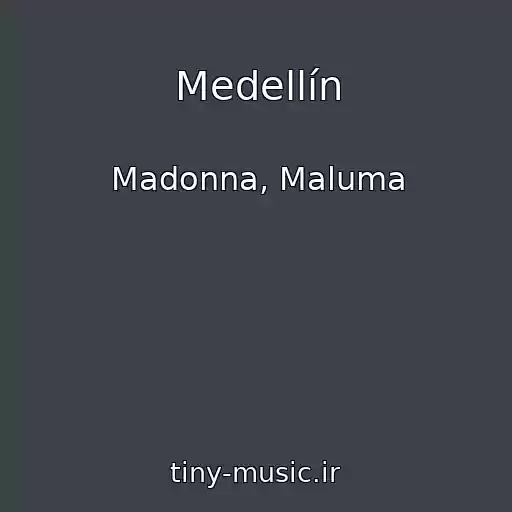 کاور آهنگ Medellín از Madonna, Maluma