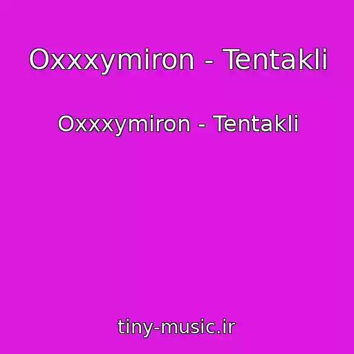کاور آهنگ Oxxxymiron - Tentakli از Oxxxymiron - Tentakli