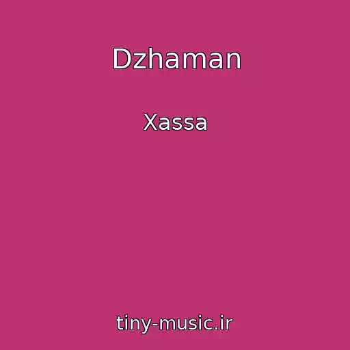 کاور آهنگ Dzhaman از Xassa