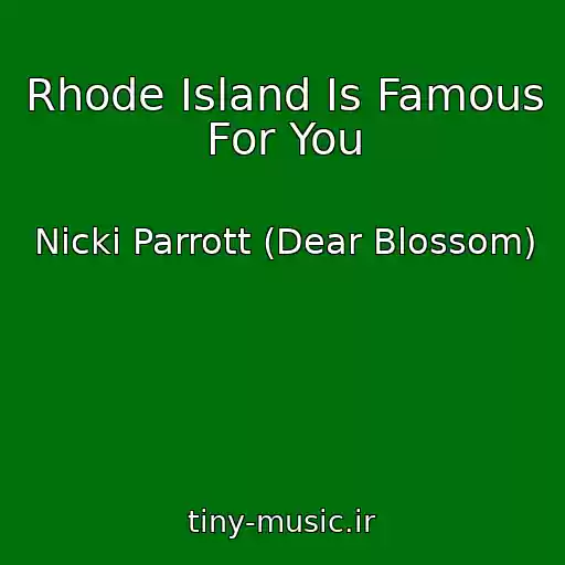 کاور آهنگ Rhode Island Is Famous For You از Nicki Parrott (Dear Blossom)