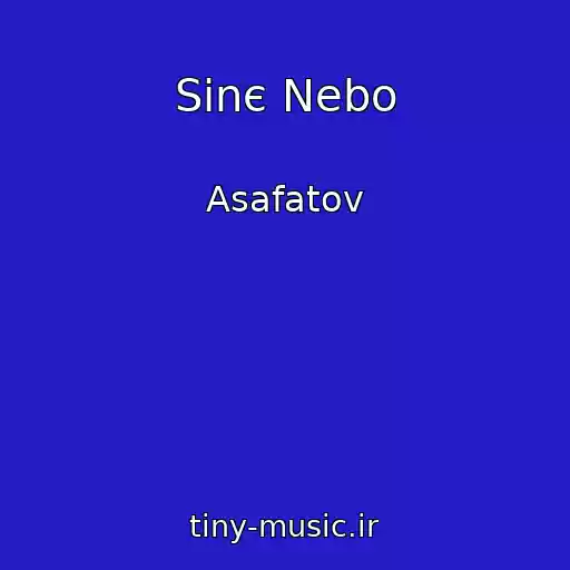 کاور آهنگ Sinє Nebo از Asafatov