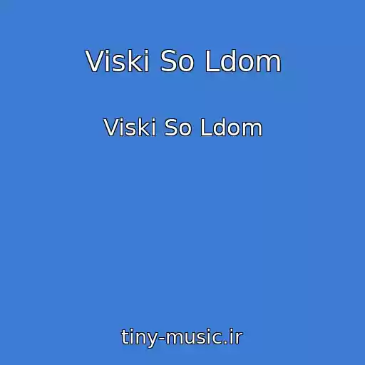 کاور آهنگ Viski So Ldom از Viski So Ldom