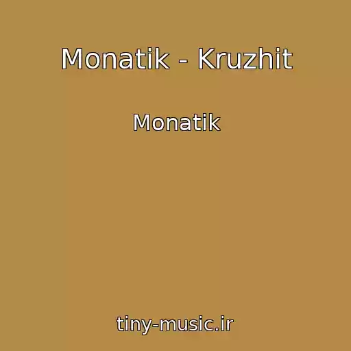 کاور آهنگ Monatik - Kruzhit از Monatik