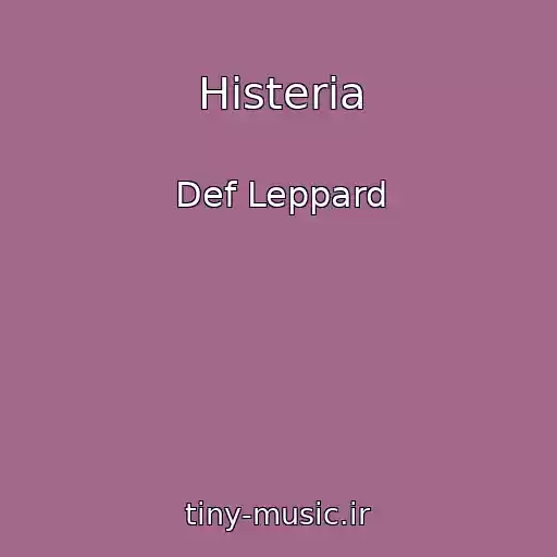 کاور آهنگ Histeria از Def Leppard