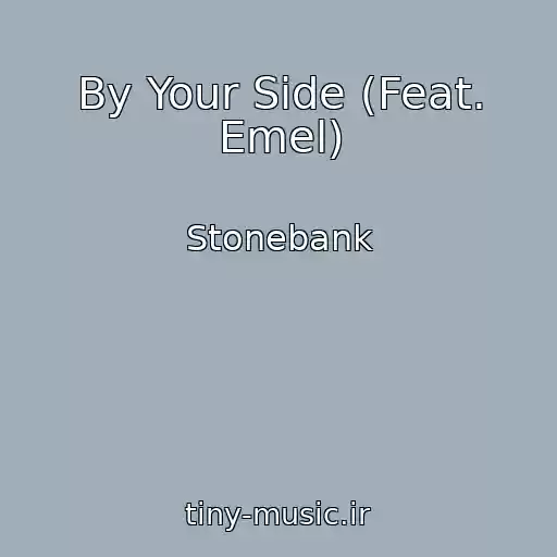 کاور آهنگ By Your Side (Feat. Emel) از Stonebank