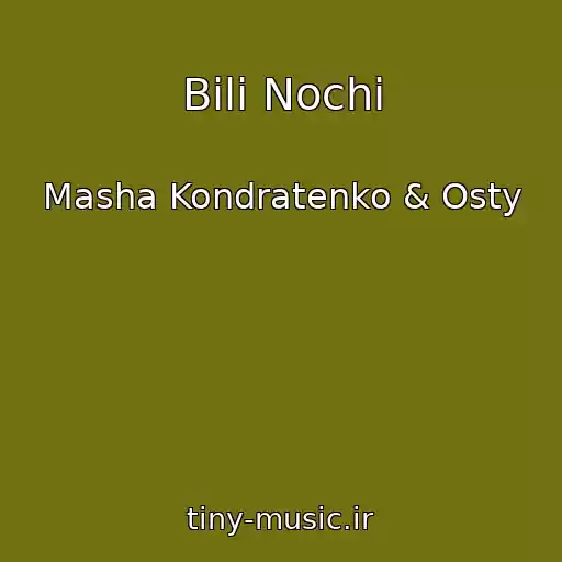 کاور آهنگ Bіlі Nochі از Masha Kondratenko & Osty