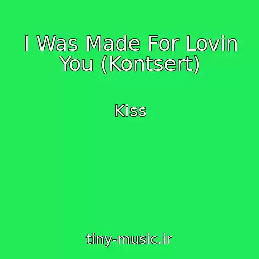 کاور آهنگ I Was Made For Lovin You (Kontsert) از Kiss