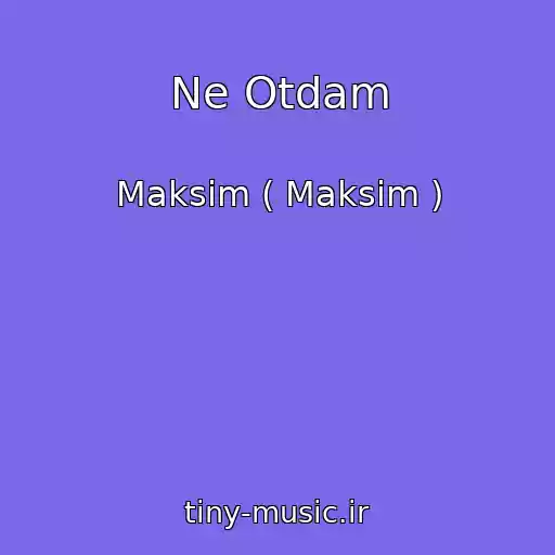 کاور آهنگ Ne Otdam از Maksim ( Maksim )
