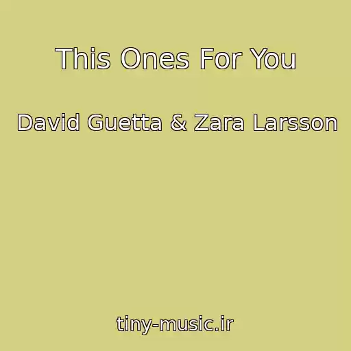 کاور آهنگ This Ones For You از David Guetta & Zara Larsson