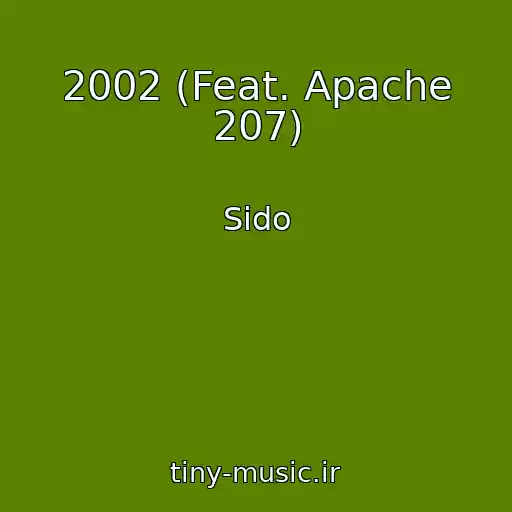 کاور آهنگ 2002 (Feat. Apache 207) از Sido