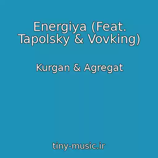 کاور آهنگ Energіya (Feat. Tapolsky & Vovking) از Kurgan & Agregat