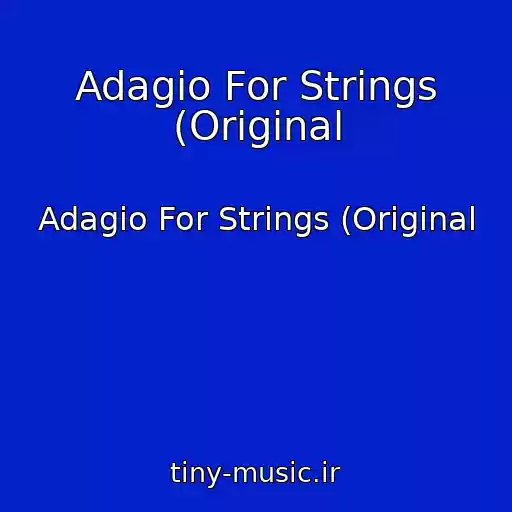 کاور آهنگ Adagio For Strings (Original از Adagio For Strings (Original