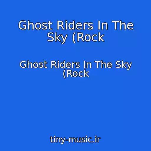 کاور آهنگ Ghost Riders In The Sky (Rock از Ghost Riders In The Sky (Rock
