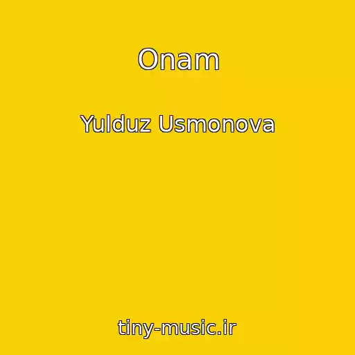 کاور آهنگ Onam از Yulduz Usmonova