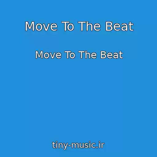 کاور آهنگ Move To The Beat از Move To The Beat