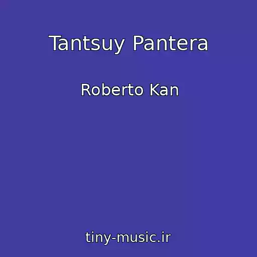 کاور آهنگ Tantsuy Pantera از Roberto Kan