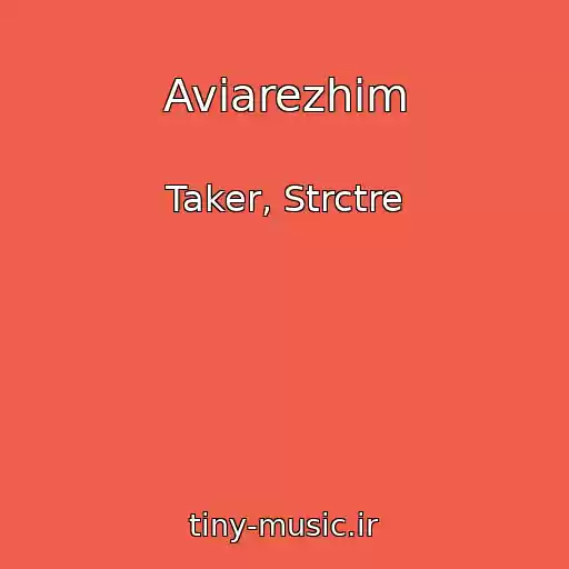 کاور آهنگ Aviarezhim از Taker, Strctre