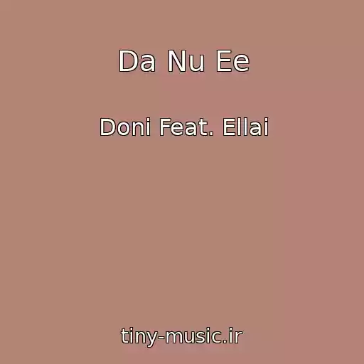 کاور آهنگ Da Nu Ee از Doni Feat. Ellai