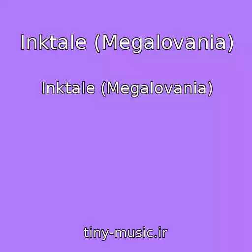 کاور آهنگ Inktale (Megalovania) از Inktale (Megalovania)