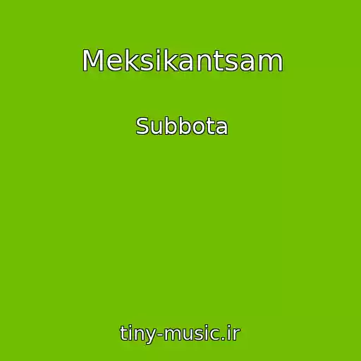 کاور آهنگ Meksikantsam از Subbota