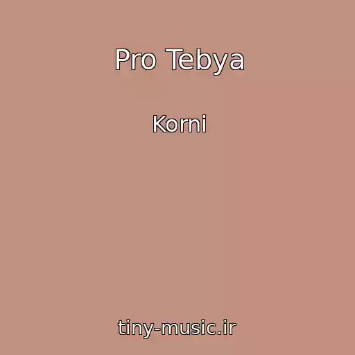 کاور آهنگ Pro Tebya از Korni