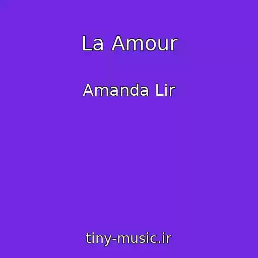 کاور آهنگ La Amour از Amanda Lir