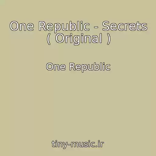 کاور آهنگ One Republic - Secrets ( Original ) از One Republic
