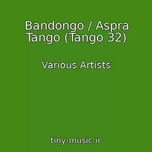کاور آهنگ Bandongo / Aspra Tango (Tango 32) از Various Artists