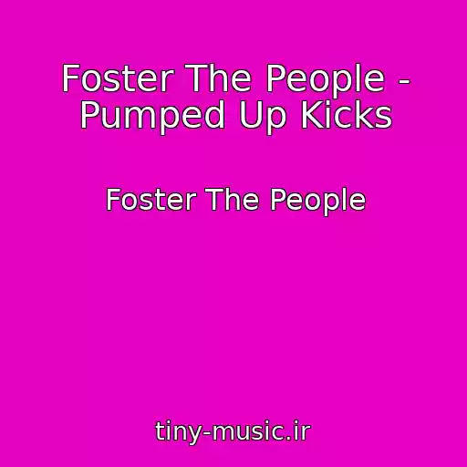 کاور آهنگ Foster The People - Pumped Up Kicks از Foster The People