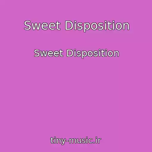 کاور آهنگ Sweet Disposition از Sweet Disposition