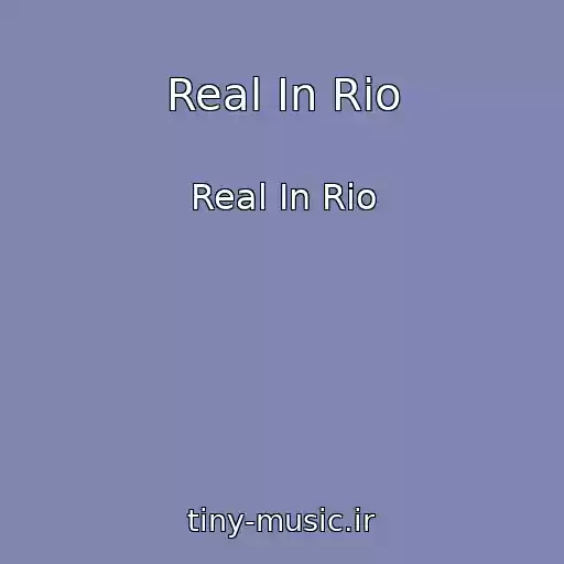 کاور آهنگ Real In Rio از Real In Rio