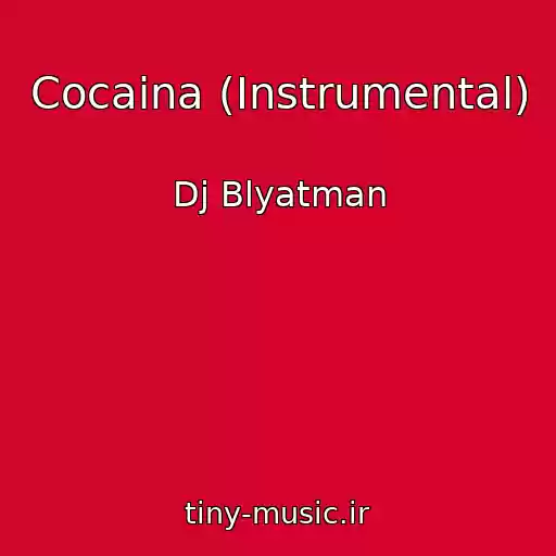 کاور آهنگ Cocaina (Instrumental) از Dj Blyatman