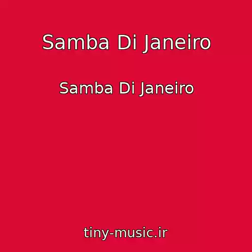 کاور آهنگ Samba Di Janeiro از Samba Di Janeiro
