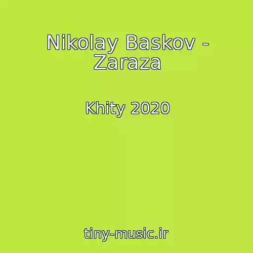 کاور آهنگ Nikolay Baskov - Zaraza از Khity 2020