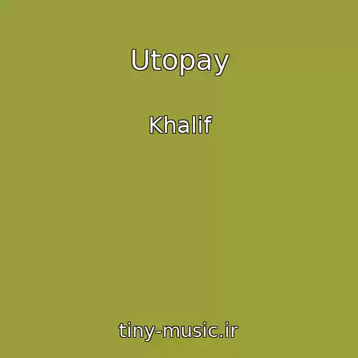 کاور آهنگ Utopay از Khalif