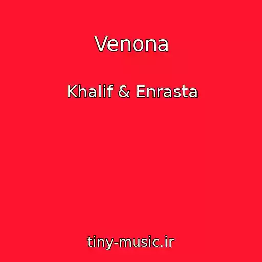 کاور آهنگ Venona از Khalif & Enrasta