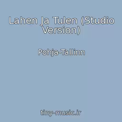 کاور آهنگ Lahen Ja Tulen (Studio Version) از Pohja-Tallinn