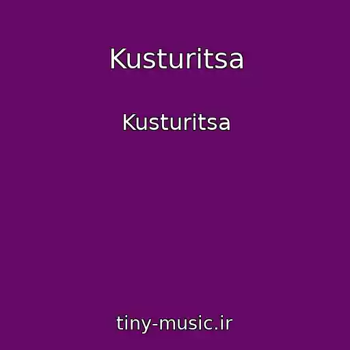 کاور آهنگ Kusturitsa از Kusturitsa